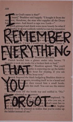 an old book page with the words, i remember everything that you forgot to do