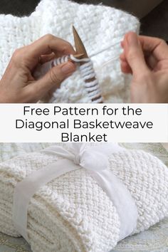 a woman is knitting a white blanket with the words free pattern for the diagonal basketweave blanket