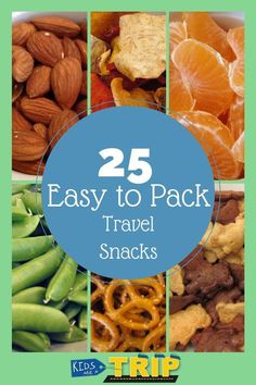 the cover of 25 easy to pack travel snacks with pictures of different fruits and vegetables