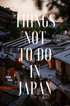 the words things not to do in japan are shown above an image of rooftops