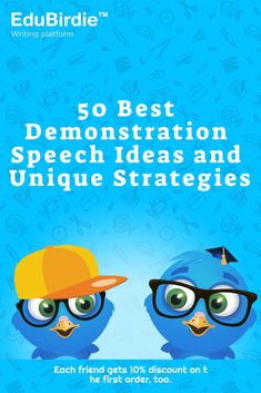 two blue birds wearing glasses and hats with the words, 50 best demonstration speech ideas and unique