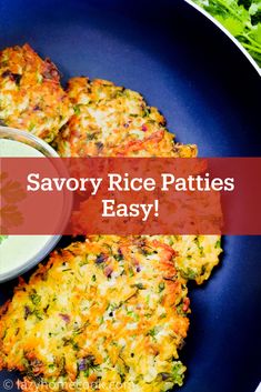 some food is on a blue plate with the words savory rice patties easy