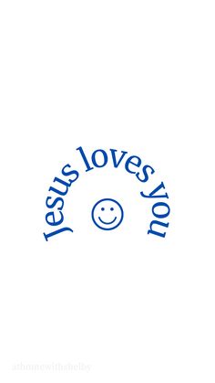 the words jesus loves you are written in blue ink on a white background with a smiley face