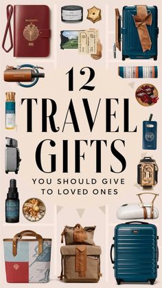 the cover of 12 travel gifts you should give to loved ones