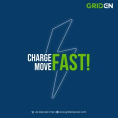 an advertisement with the words charge move fast in green and white on a blue background