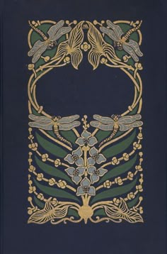 an ornately designed book cover with dragonflies and flowers in gold, green, and blue