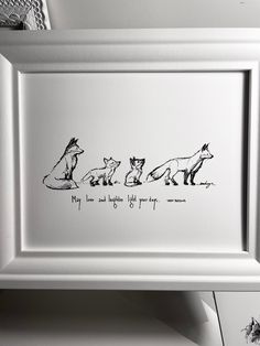 a white frame with three different animals on it and the words, my love is always right here