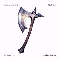 A weapon that finds its strength beneath the night sky . . . #moonstone #hatchet #handaxe #commonmagicitem #magicitem #starlightsorcerer #dnd5e #homebrew5e Mythical Items, Paladin Dnd, D D Items, Cool Swords, D&d Dungeons And Dragons, Drawing Templates, Fantasy Armor, Dungeon Master, Fantasy Rpg