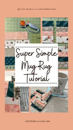 the super simple may - rug quilt pattern is shown with scissors and other sewing supplies