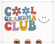 the grandma's club svg file is shown