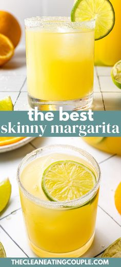 the best skinnyy margarita recipe is made with fresh squeezed lemons and lime juice