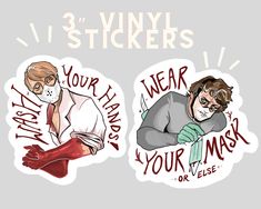 two stickers that say, you're afraid to wear your mask or else