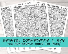 three coloring pages with the words general conference i spy and fun conference game for kids