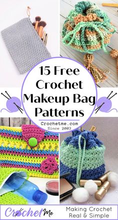 crochet bag patterns with text overlay that reads 15 free crochet make up bag patterns