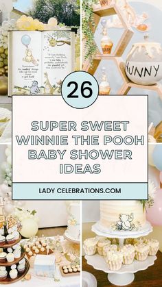 baby shower party ideas with the words, super sweet winnie the pooh baby shower ideas