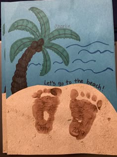 a hand and foot print in the sand next to a palm tree with words let's go to the beach