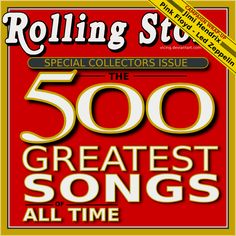 the cover of rolling stone's special collector issue, 500 greatest songs all time