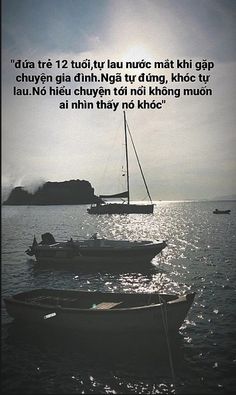 two boats floating on top of the ocean next to each other with a quote above them