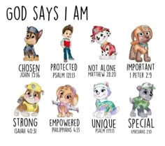 an image of some cartoon dogs with different names on their chest and the words god says i am