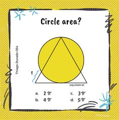 a yellow circle is shown with the word circle area on it and an image of a triangle