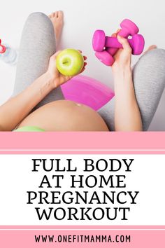 a woman laying on her stomach holding an apple and dumbs with the words full body at home pregancy workout