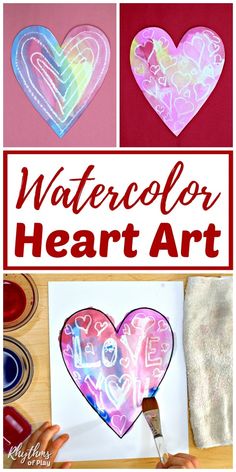 watercolor heart art project for valentine's day with text overlay that reads, watercolor heart art