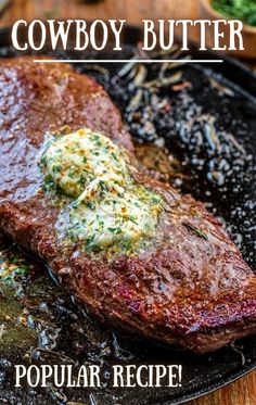 A grilled steak on a skillet with melting and dripping compound cowboy butter on top. Cowboy Steak Marinade, Jerk Compound Butter, Best Butter For Steaks, Tomahawk Steak Butter, Compound Butter For Pork, Compote Butter For Steak, Compound Butter Recipes For Steak, Everything Butter