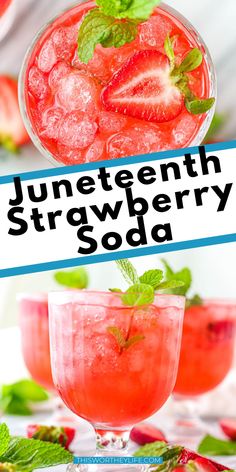 strawberry soda in a glass with mint garnish and text overlay that reads, juneteeth strawberry soda