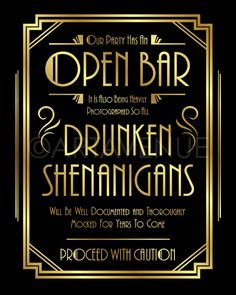 a gold and black poster with the words speakeasy, drunken shehangans