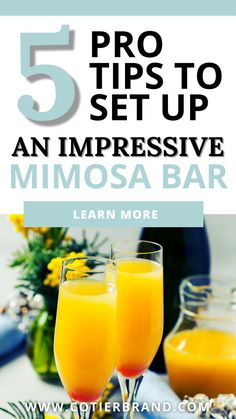 three glasses of orange juice with the title 5 tips to set up an impressive mimosa bar