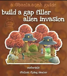 a book cover with an image of two aliens in the background and text that reads build a gap filler alien invasion