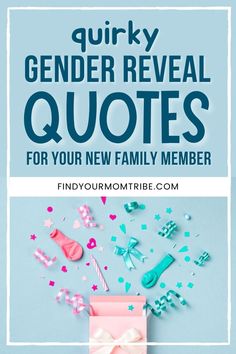 the words quirky gender reveal quotes for your new family member