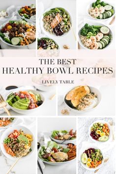 the best healthy bowl recipes for every type of meal, including salads and sides