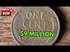 a one cent coin with the words $ 9 million in front of it and an image of