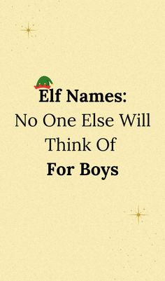 Here're over 400 Elf boy names perfect for your elf. If you love names that aren't overused, check out these unique, cool & fun elf on the shelf boy name ideas for what to name your elf this Christmas. elf on the shelf names for boys. elf on shelf boy names. cute elf on the shelf names boy. boy names for elf on the shelf. elf on the shelf names twins. christmas elf on the shelf names. cool elf on the shelf names. bad elf on the shelf names. country elf on the shelf names.elf on a shelf boy names Name Ideas For Boys, Color Names Baby, Names With Nicknames, Elf Boy, Names For Boys List, Bad Elf, Shelf Elf