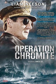 the movie poster for operation chromite