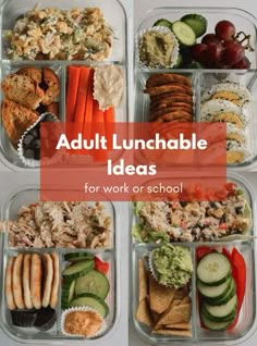 lunch boxes filled with different types of food and the words adult lunchable ideas for work or school