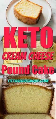 two photos with the words keto cream cheese pound cake on top and below it