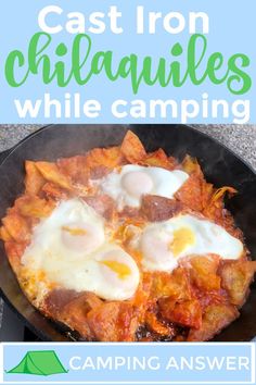 photo of chilaquiles in cast iron skillet on blue template with white and green text. includes a white and green logo for Camping Answer. Camping Chilaquiles, Enchiladas Corn Tortillas, Fried Tortillas, Camp Stove, Hot Breakfast, Cold Cereal, Tasty Breakfast, Pickled Red Onions, Enchilada Sauce