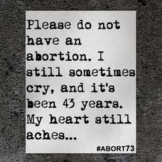 This abortion story came to Abort73 through our online submission form and was received from Putnam, CT on January 17, 2017. Respect Life, Fetal Development, I Cried, Writing Therapy, Free Education, Old Quotes, Marriage And Family, Life Path, A Month