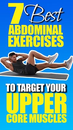 the 7 best abominal exercises to target your upper core muscles