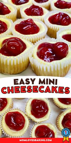 mini cheesecakes with strawberry filling on top and the words easy mini cheesecakes in