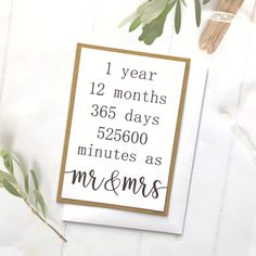 a card that says, 1 year 12 months 365 days 350 minutes as mr and mrs