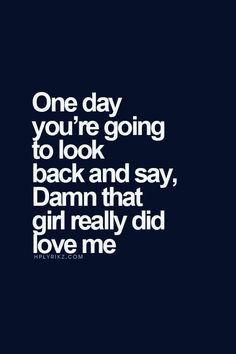 Love Before Its Too Late Quotes, One Day You Will Realize Quotes Too Late, One Sided Relationship Quotes, Ex Quotes, Weird Thing, Look Up Quotes, Doing Me Quotes, Quotes That Describe Me, Snap Quotes