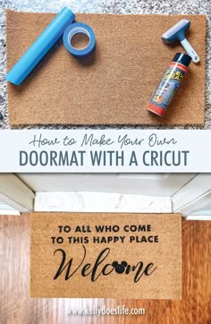 a welcome mat with the words how to make your own doormat with a cricut