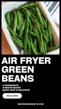 green beans in a square white dish on a wooden table with the title air fryer green beans