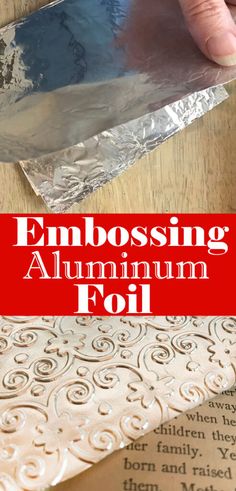 someone is cutting aluminum foil on top of a piece of paper with the words, embosing aluminum foil