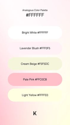 Analogous Color Palette Bright White #FFFFFF · Lavender Blush #FFF0F5 · Cream Beige #F5F5DC · Pale Pink #FFC0CB · Light Yellow #FFFFE0 Pale Pink Palette, Pale Pink Color Palette, Analogous Color Palette, Canva Colors, Analogous Color, Colour Pallets, Pale Pink Color, Palette Design