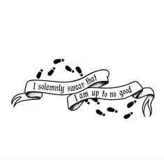 a black and white drawing of a ribbon with words on it that says, i solemnly swear