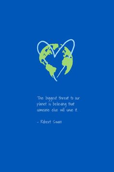 a blue background with a quote from robert swar about the planet and its environment